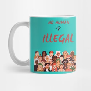 No human is illegal t-shirt Mug